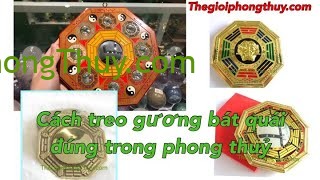 [Video] Gương bát quái và cách chọn đúng trong phong thủy