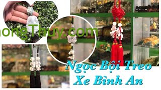 [Video] Ngọc bội treo xe - Bình an trên mỗi cung đường