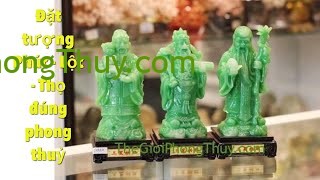 [Video] Cách Bài Trí Tam Đa Phúc-Lộc -Thọ Đúng Phong Thủy
